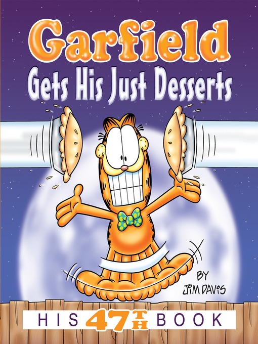 Title details for Garfield Gets His Just Desserts by Jim Davis - Wait list